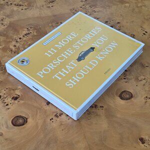 111 More Porsche Stories That You Should Know Hardcover Book